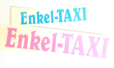 Klebeschrift: Enkel-TAXI